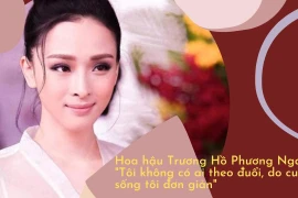 Hoa hậu Trương Hồ Phương Nga: 'Tôi không có ai theo đuổi'
