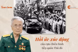 Hồi ức xúc động của cựu chiến binh tiếp quản Thủ đô