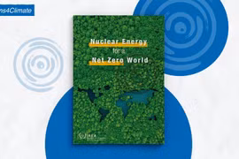 IAEA: Điện hạt nhân đóng vai trò then chốt trong mọi chính sách năng lượng và khí hậu