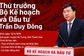 Chân dung tân Thứ trưởng Bộ Kế hoạch và Đầu tư Trần Duy Đông