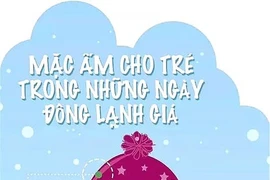 Giữ ấm tránh bệnh cho trẻ khi trời lạnh