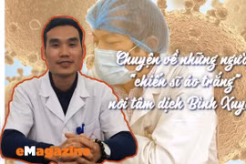 Chuyện chưa kể về những người “chiến sĩ áo trắng” nơi tâm dịch Bình Xuyên