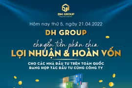 DH Group: Mô hình đầu tư BĐS lợi nhuận cao - “cạm bẫy” hay an toàn?