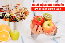 Chế độ dinh dưỡng nâng cao thể trạng cho người ung thư máu