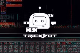 250 triệu người dùng Windows 10 bị đe dọa bởi mã độc Trickbot