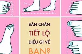 Nhìn tướng bàn chân biết ngay hậu vận sang hay hèn