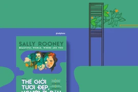 "Thế giới tươi đẹp, người ở đâu": Câu hỏi mở khám phá cuộc sống