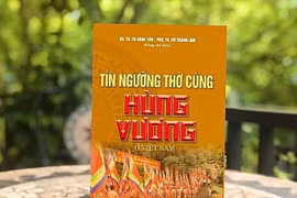 Sách hay: Tín ngưỡng thờ cúng Hùng Vương ở Việt Nam
