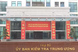 Uỷ ban kiểm tra trung ương xem xét, kỷ luật một số tổ chức cá nhân