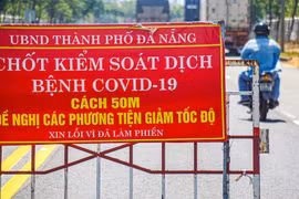 Xe chở người mắc COVID-19 từ TP HCM 'lọt' vào Đà Nẵng vì qua chốt không có ai chặn