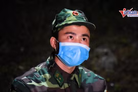 Xúc động những người lính nơi biên giới "ăn lán, ngủ rừng" chống dịch corona