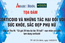Tọa đàm Gặp gỡ cô gái 29 hóa bà lão 70 tuổi vì corticoid