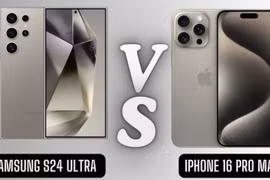 Nên mua iPhone 16 Pro Max hay Galaxy S24 Ultra?
