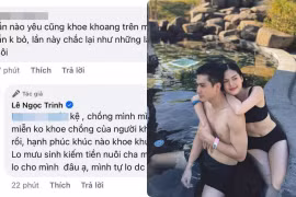 Màn đáp thẳng của Lê Ngọc Trinh khi bị nói ham khoe “nửa kia“