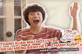 Cười đau bụng 1001 phiên bản chế "Thanh xuân như ly trà" của Dương Tomboyloichoi 