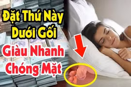 Đúng đêm giao thừa đặt 3 vật dưới gối, của cải tự tìm đến nhà