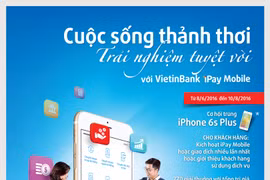 Sử dụng VietinBank iPay Mobile: Thảnh thơi trúng quà lớn