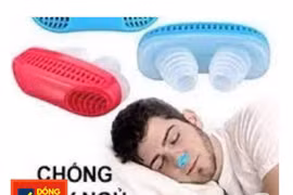 Dụng cụ chống ngáy 18.000 đồng: Lợi bất cập hại