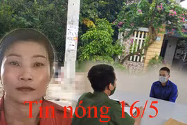Tin nóng 16/5: Người vợ giết chồng, dìm xác 4 tháng dưới ao khai gì?