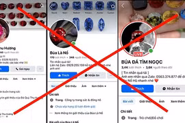 Cảnh giác kẻo mất tiền oan khi tham gia “đổ thạch” online