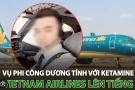 Phi công VietnamAirlines dương tính với ma túy, đối mặt với án kỷ luật sa thải
