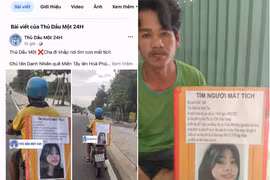 Xót xa người cha rong ruổi khắp nơi với tấm bảng tìm con gái 15 tuổi