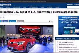 Báo quốc tế viết về màn ra mắt của VinFast tại Mỹ: Sẽ là sai lầm nếu coi thường người mới đến