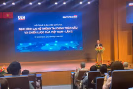 'Định hình lại hệ thống tài chính toàn cầu và chiến lược của Việt Nam'