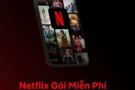 Netflix cắt dịch vụ miễn phí tại Việt Nam