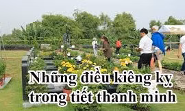 8 điều kiêng kỵ Tết Thanh Minh 2022