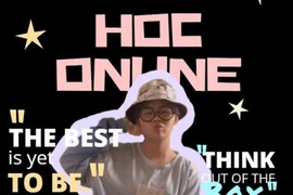 Học online không còn nhàm chán nếu bạn suy nghĩ giống bạn lớp 9 này