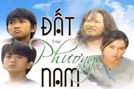 Dàn sao phim truyền hình “Đất phương Nam” giờ ra sao?