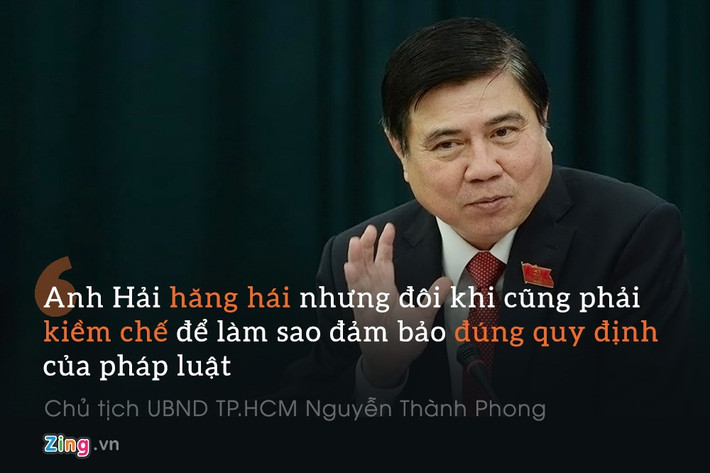 Chủ tịch UBND TP.HCM Nguyễn Thành Phong: “Anh Hải hăng hái nhưng đôi khi cũng phải kiềm chế để làm sao đảm bảo đúng quy định của pháp luật. Phải làm thiệt như thế mới được. Giờ này còn ngồi bàn giấy chỉ đạo là không 'ăn'".