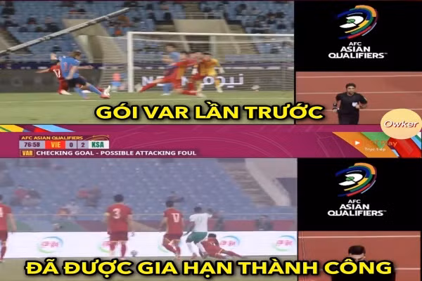 Ảnh chế bóng đá: Đội tuyển Việt Nam gia hạn gói VAR thành công