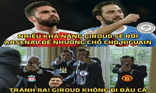 Ảnh chế: Đại gia Premier League lên tiếng bảo vệ Giroud