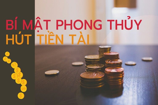 5 mẹo phong thủy giúp mời gọi tiền bạc vào nhà 5 meo phong thuy giup moi goi tien bac vao nha