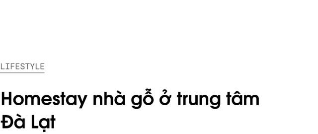 3 homestay nhà gỗ ở trung tâm Đà Lạt - Hình 2 3 homestay nha go o trung tam Da Lat-Hinh-2