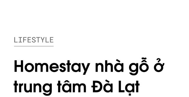 3 homestay nhà gỗ ở trung tâm Đà Lạt 3 homestay nha go o trung tam Da Lat