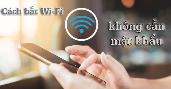 5 mẹo bắt wifi "chùa" đơn giản, đi đâu cũng thoải mái lướt mạng - Hình 4 5 meo bat wifi
