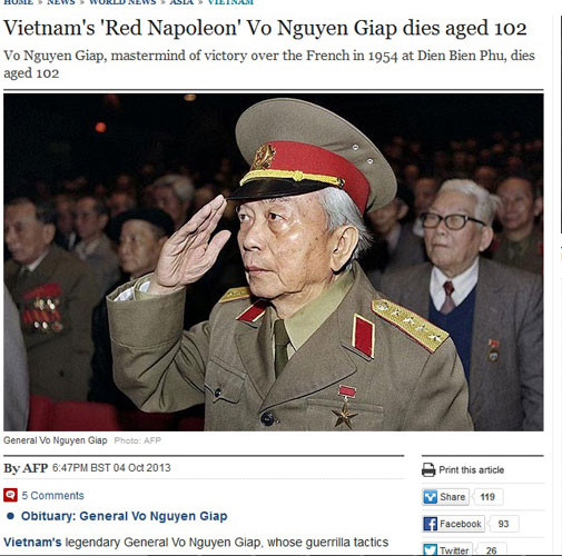 Telegraph của Anh dẫn nguồn AFP đưa tin, Đại tướng Võ Nguyên Giáp - người nổi tiếng với chiến tranh du kích, đánh bại thực dân Pháp và đế quốc Mỹ, vừa từ trần ở tuổi 102.