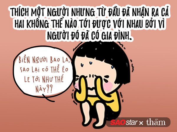 Trên thế giới này, đàn ông tốt hoặc là đã có gia đình, hai là không thèm đếm xỉa gì đến mình cả!