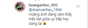 Ngay lập tức, Hoàng Anh cũng trả lời người yêu vô cùng "lầy lội" rằng đang không biết có nên đăng tiếp không hay là dừng lại.