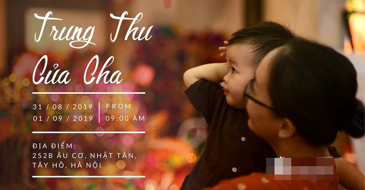 Nếu muốn tìm điểm checkin khác biệt, có lẽ "Trung thu của cha" sẽ là một lựa chọn thú vị. Ảnh: Facebook