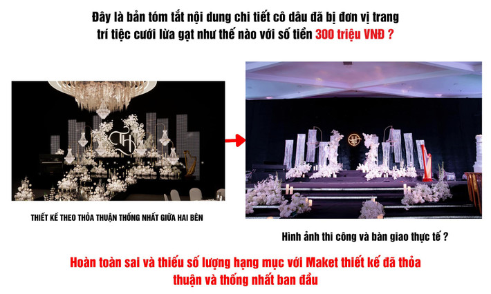 Đám cưới được tổ chức tại trung tâm tiệc cưới vào ngày 20/4, cách giờ tổ chức 10 tiếng bên trang trí nhận sảnh và bắt tay vào decor. Tuy nhiên lúc này bên đơn vị trang trí lại báo không làm giống thiết kế được vì phía nhà hàng không đồng ý, dù nàng dâu đã cho phương thức liên hệ của bên tổ chức lễ cưới trước để đơn vị trang trí trao đổi.