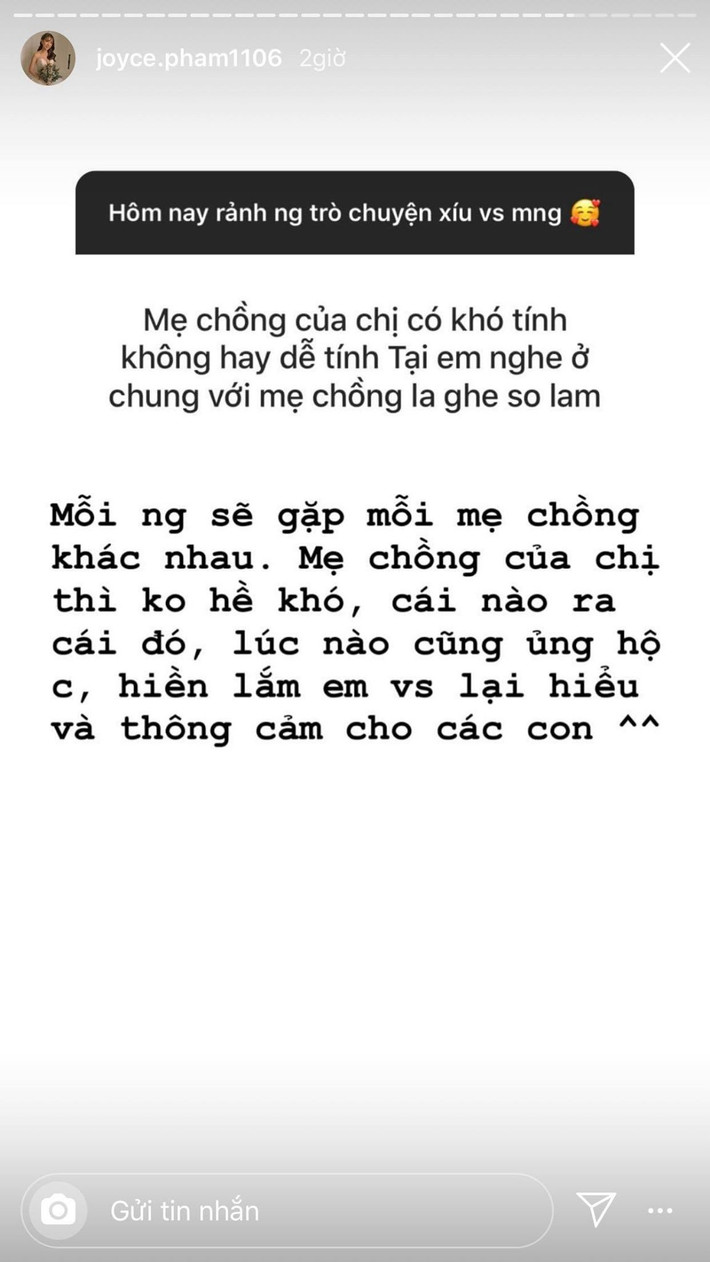 Chia sẻ về mẹ chồng của cô dâu mới Joyce Phạm được nhiều dân mạng chú ý. Con gái đại gia Minh Nhựa khẳng định mẹ chồng dễ, hiền và luôn ủng hộ, thông cảm cho các con.