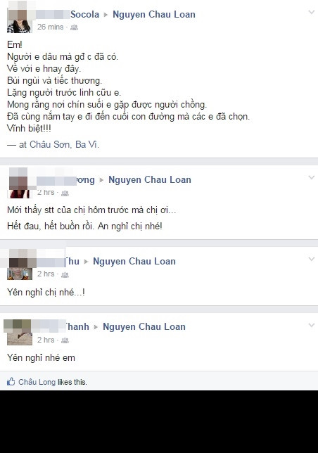 Từ đêm qua, rất nhiều bạn bè, người thân, cư dân mạng đã tìm đến trang cá nhân của chị Châu Loan để viết những lời tiễn biết cuối cùng. Hiện tại vẫn có rất nhiều người chưa tin vào sự thật rằng chị Châu Loan đã ra đi. Cách đây không lâu, chị Loan có để lại trên Facebook một dòng status khiến nhiều người tạm yên tâm, nghĩ rằng chị Loan sẽ cố gắng, có thêm nghị lực để đương đầu với bệnh tật.