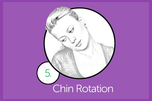 Xoay cằm. Ưỡn thẳng lưng và nhẹ nhàng xoay đầu để cằm được di chuyển thành một vòng tròn từ vai này qua vai kia. Lặp lại động tác 10 lần mỗi ngày.