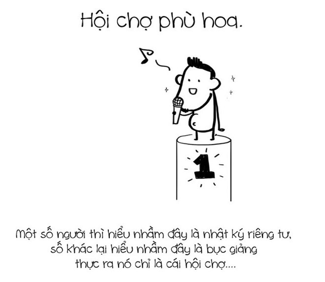 Nhiều người coi Facebook như trang nhật ký chia sẻ mọi hoạt động, suy nghĩ hàng ngày của mình. Một số khác lại dùng để thuyết giảng về triết lý sống. Thực chất, Facebook chỉ là nơi giao lưu, kết bạn nên hãy sử dụng nó theo cách thông minh nhất.