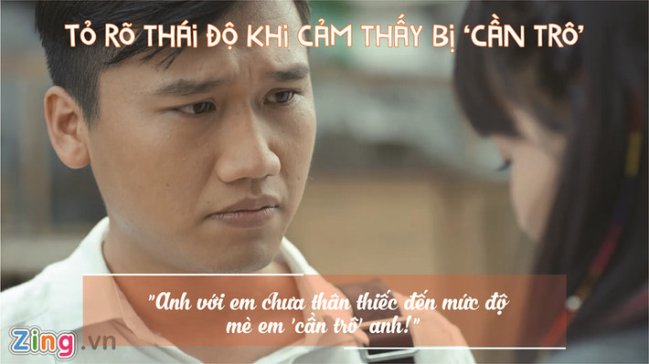Cảm thấy bị đối phương "cần-trô" (control) dù không phải người yêu, Đức tỏ rõ thái độ và tình cảm của mình.
