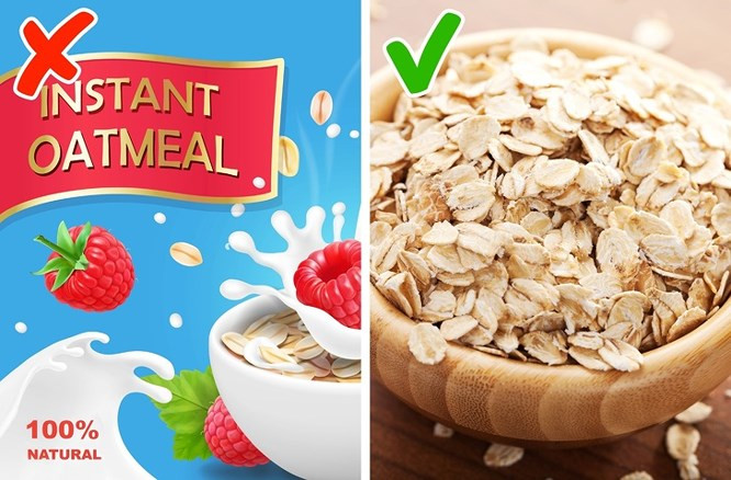 3. Bột yến mạch trộn sẵn Bột yến mạch là một lựa chọn rất lành mạnh cho bữa sáng, vì yến mạch có nhiều chất xơ, vitamin, protein và không chứa gluten. Tuy nhiên, các gói bột yến mạch ăn liền có nhiều đường, muối và màu nhân tạo. Nếu bạn thực sự không có thời gian để chuẩn bị yến mạch thông thường, chỉ chọn yến mạch đơn giản, không đường, và chú ý đến chất bảo quản và chất xơ của nó.